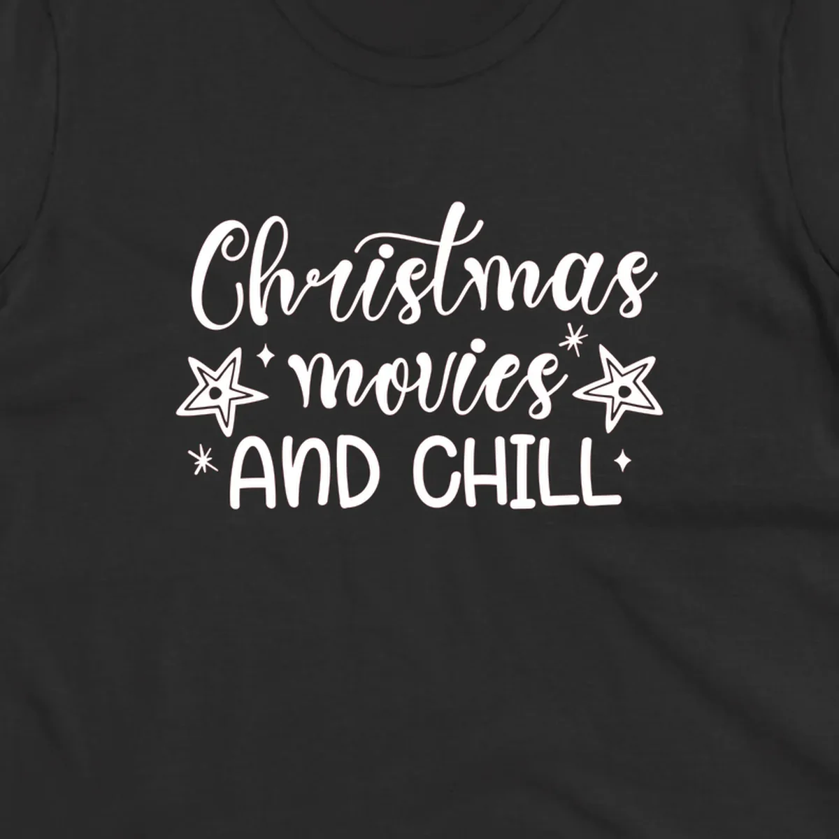 Christmas Movies And Chill text with stars