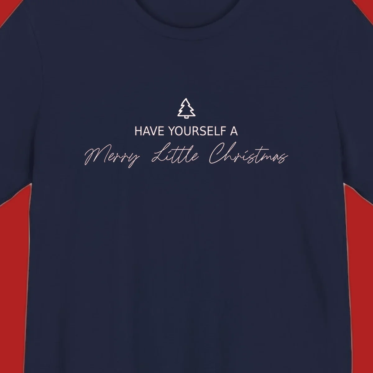 Typography design with a Christmas tree and the phrase 'Have Yourself A Merry Little Christmas' in script and block letters.