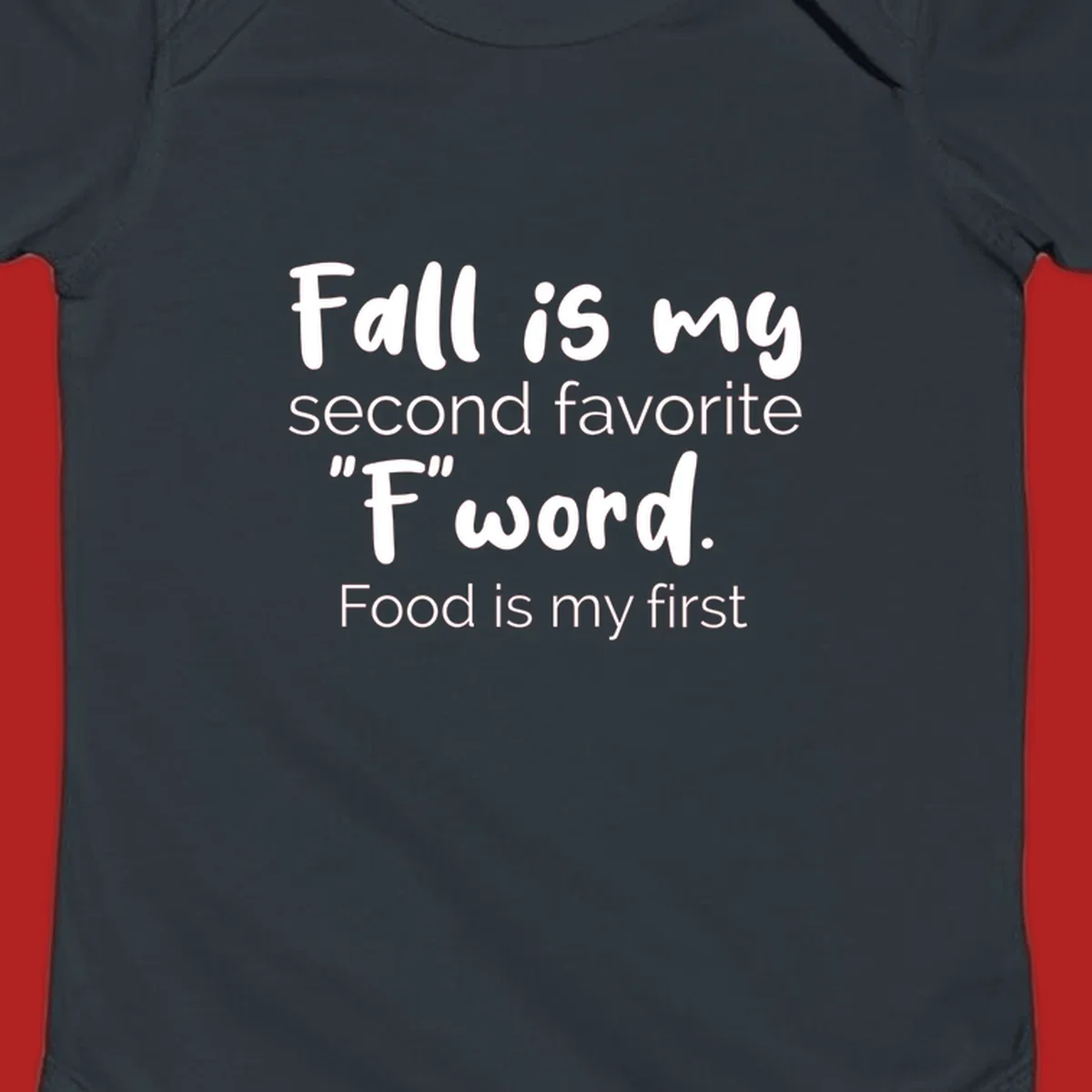 Fall is My Second Favorite F Word typography design. Fall food lover shirt.