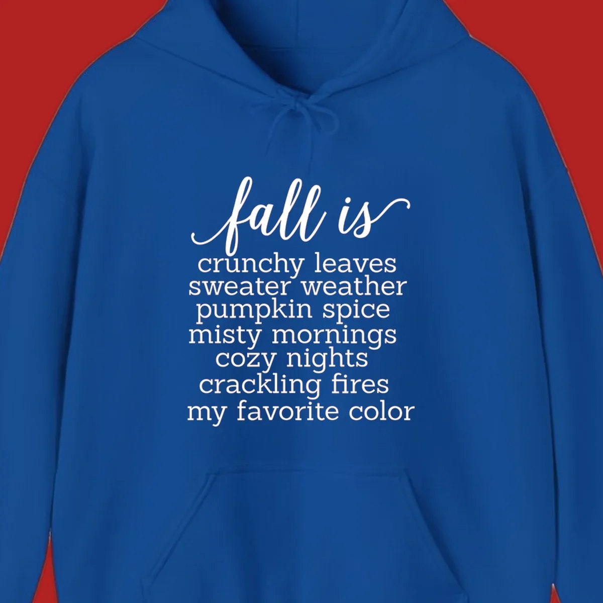 Fall is my favorite color typography design featuring cozy autumn phrases in white text.