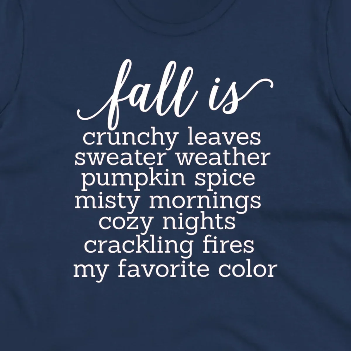 Fall is my favorite color typography design featuring cozy autumn phrases in white text.