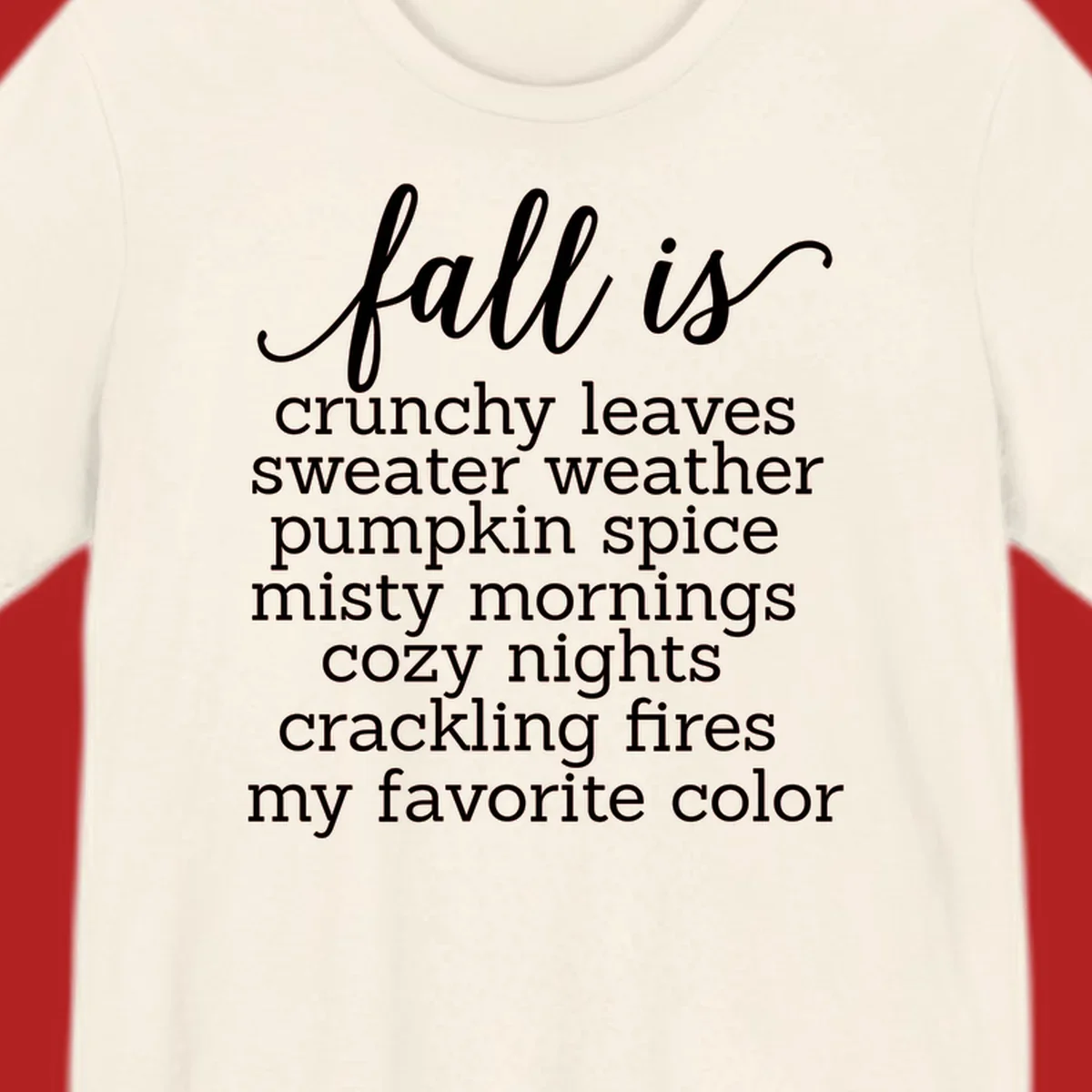 Fall is my favorite color typography design featuring cozy autumn phrases in white text.