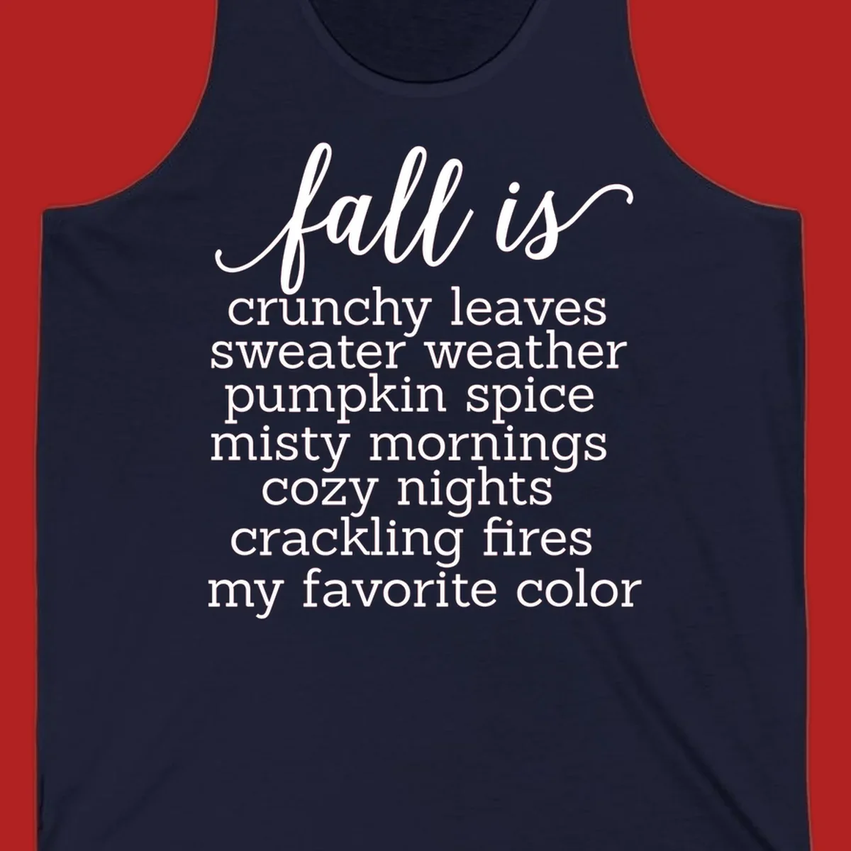 Fall is my favorite color typography design featuring cozy autumn phrases in white text.