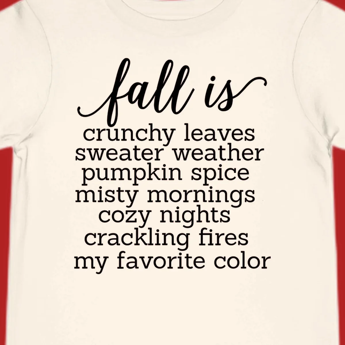 Fall is my favorite color typography design featuring cozy autumn phrases in white text.