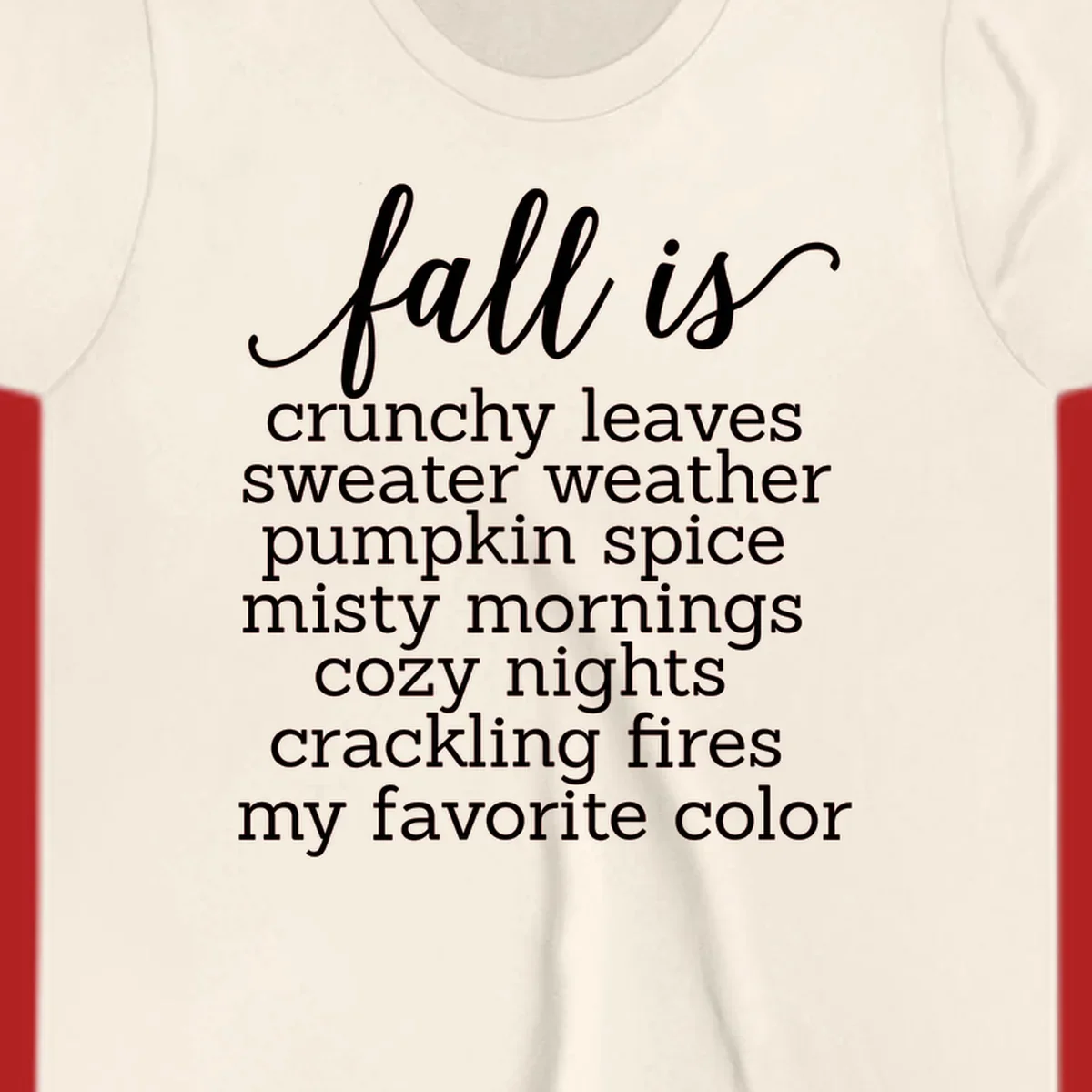 Fall is my favorite color typography design featuring cozy autumn phrases in white text.