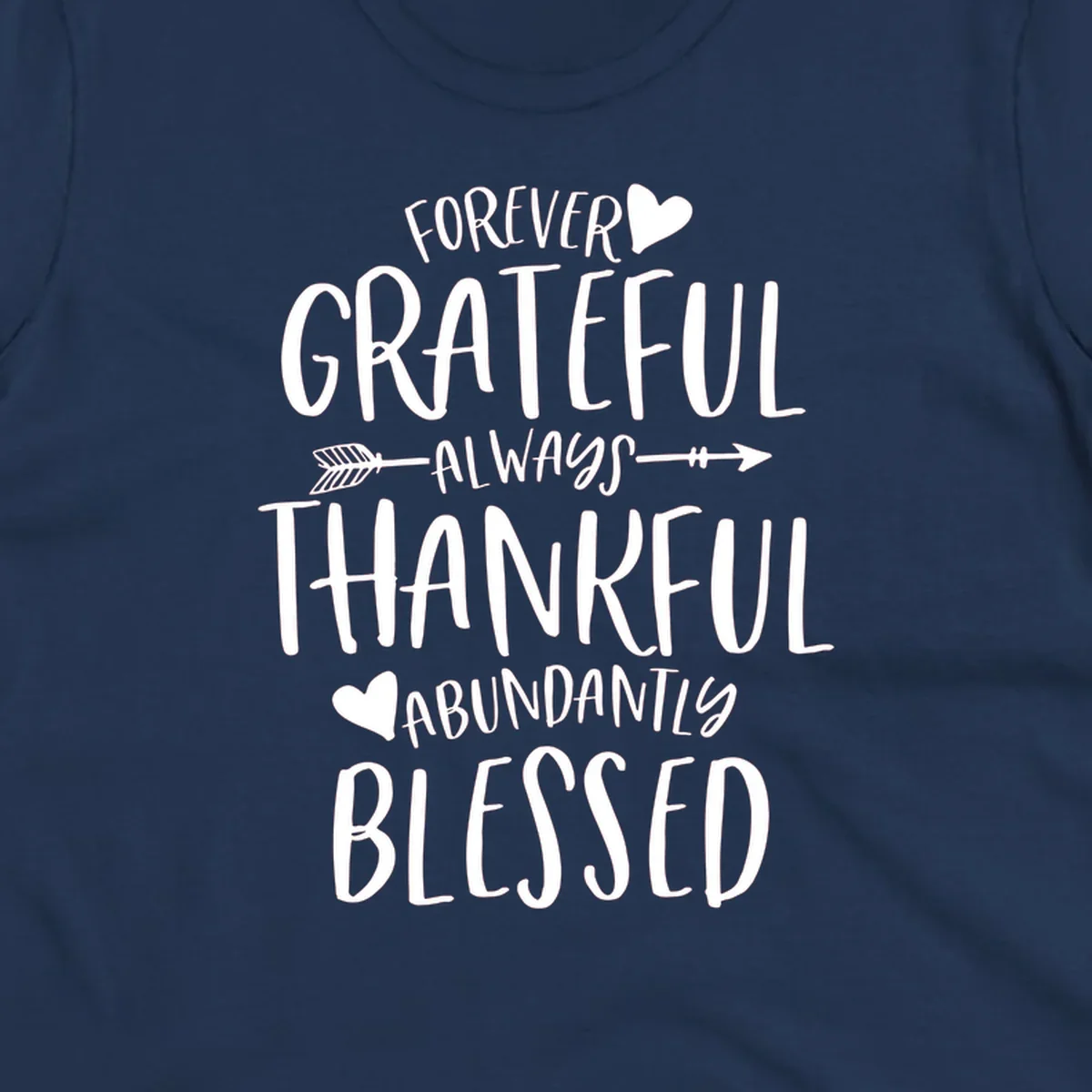 Grateful thankful blessed lettering with heart and arrow graphic