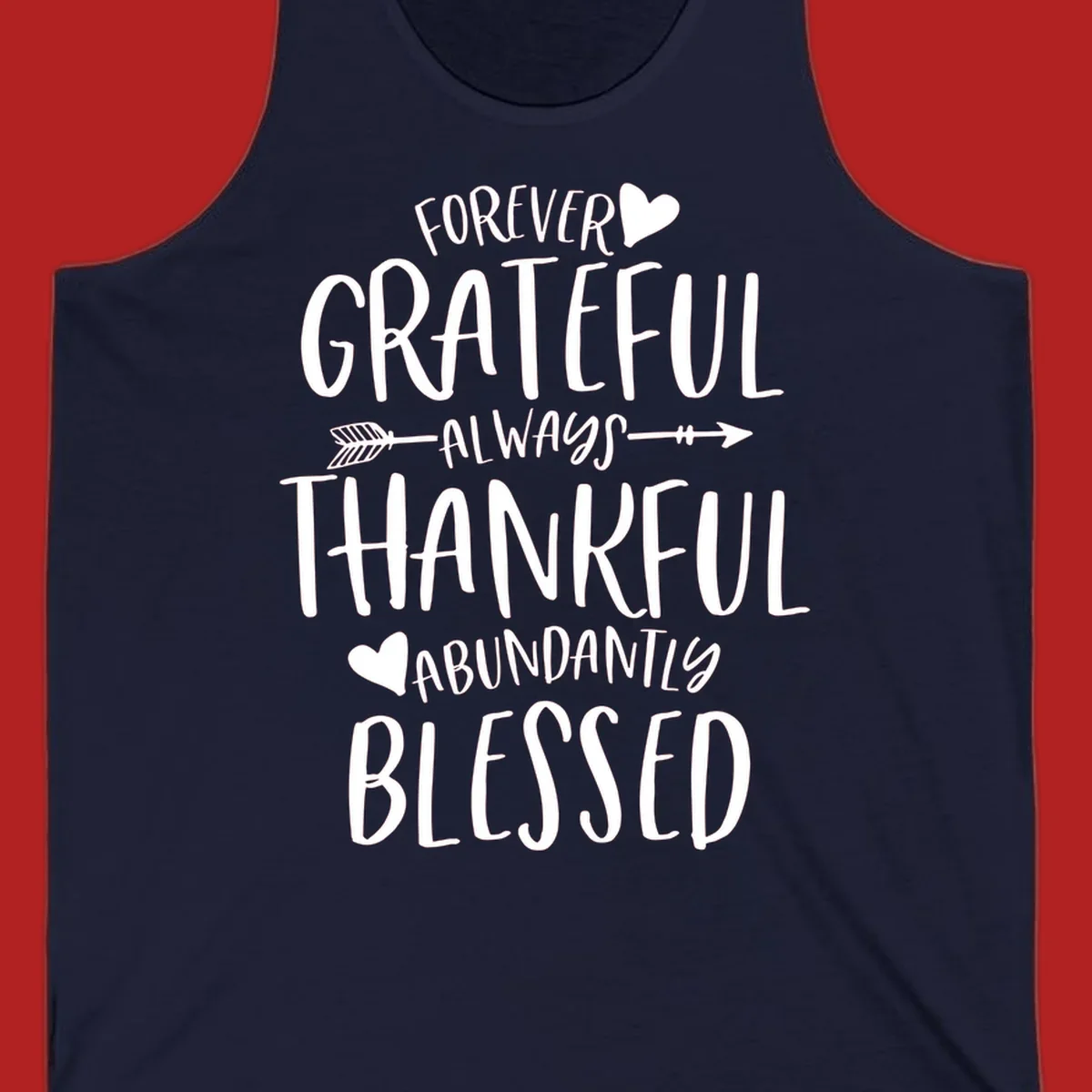 Grateful thankful blessed lettering with heart and arrow graphic