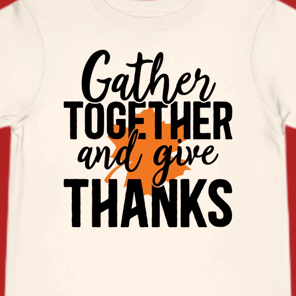 Thanksgiving gather together and give thanks leaf design.