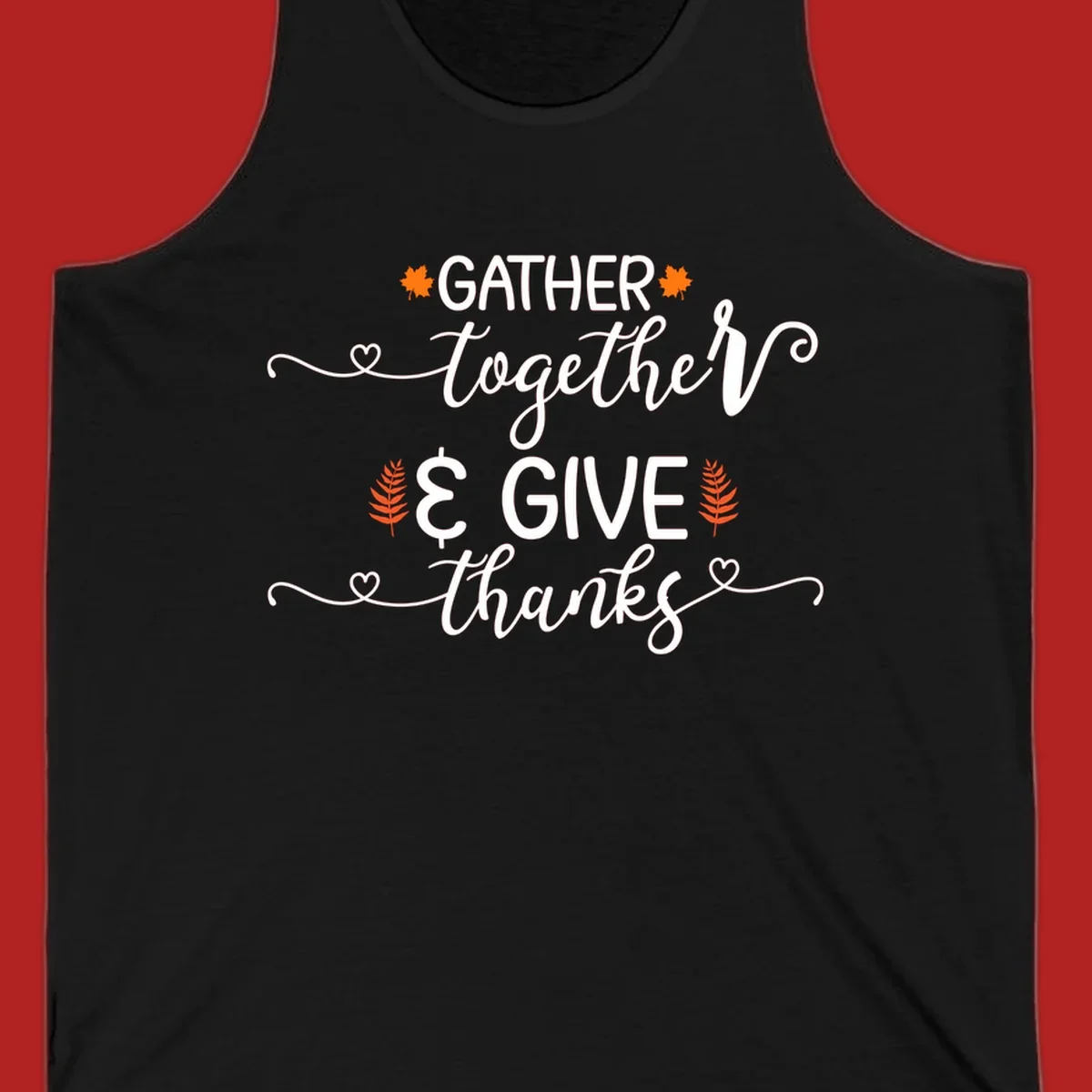 Thanksgiving gather give thanks text with autumn leaves and hearts