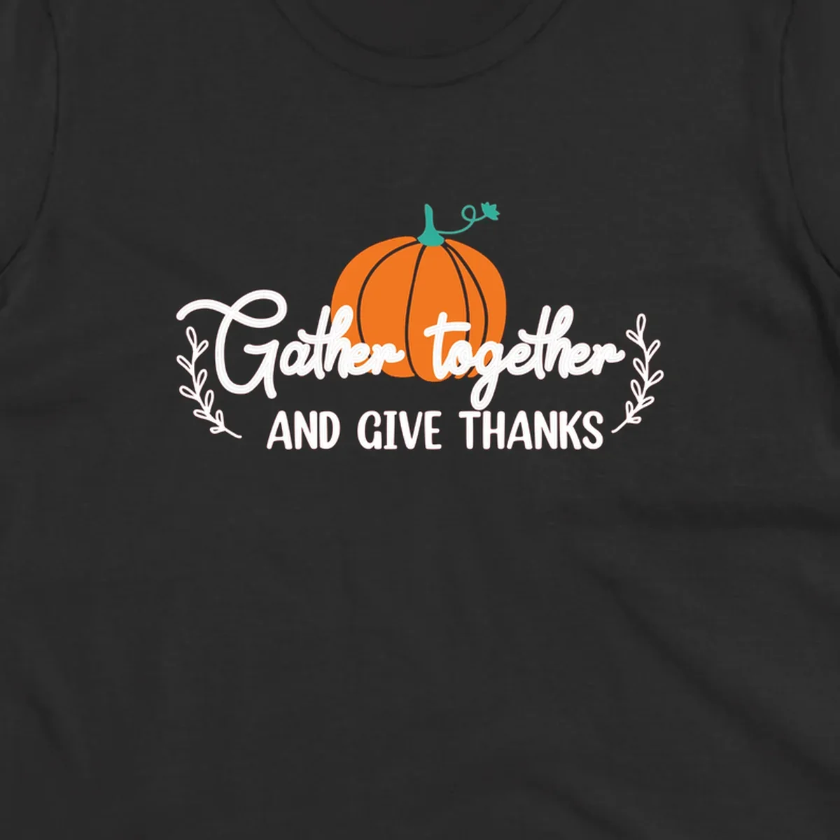 Gather together and give thanks pumpkin design with leafy branches, for Thanksgiving.