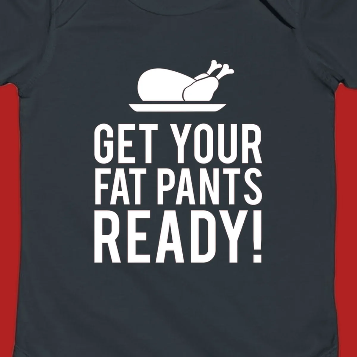 Roasted turkey illustration with text 'Get Your Fat Pants Ready!' for Thanksgiving.