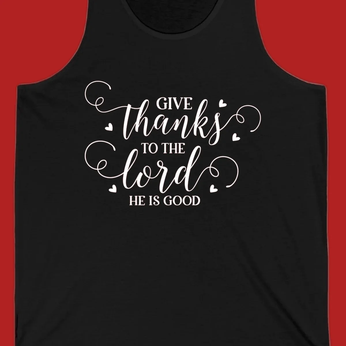 Give Thanks To The Lord Christian Typography design with white lettering and decorative hearts.