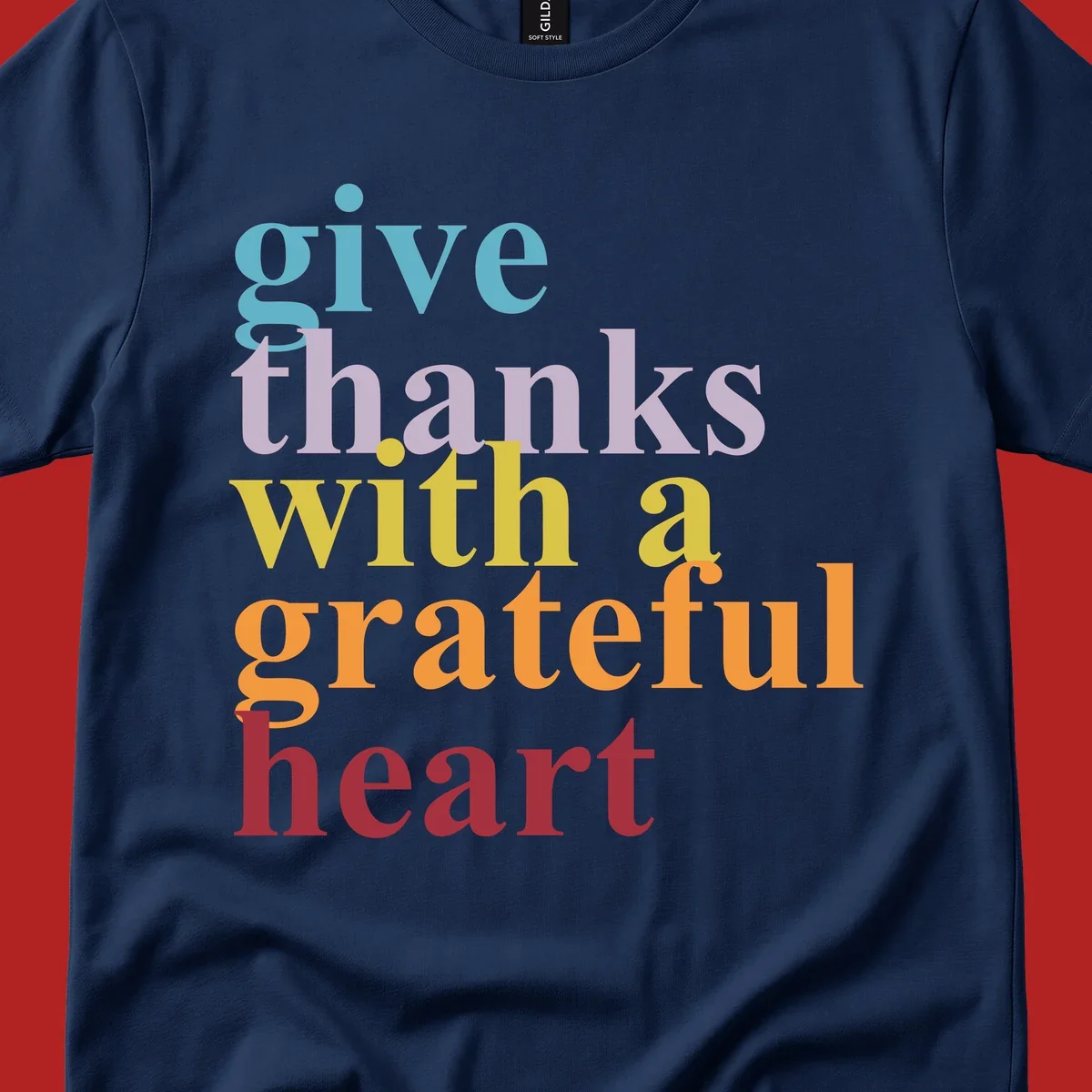 Give thanks with a grateful heart colorful typography design