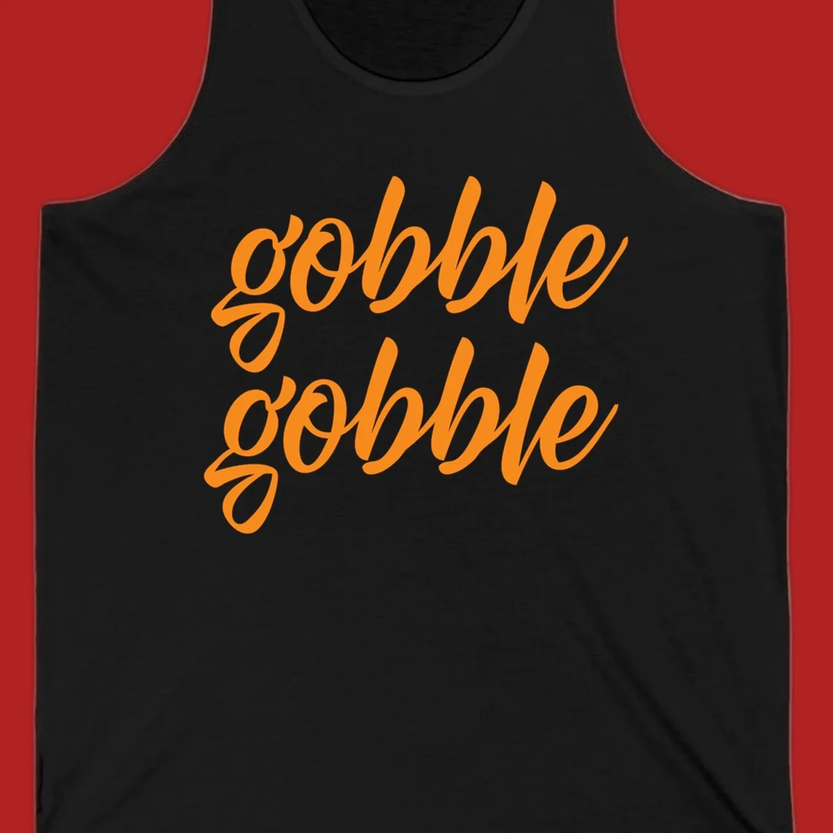 Orange script text 'gobble gobble' repeated twice. Thanksgiving phrase.