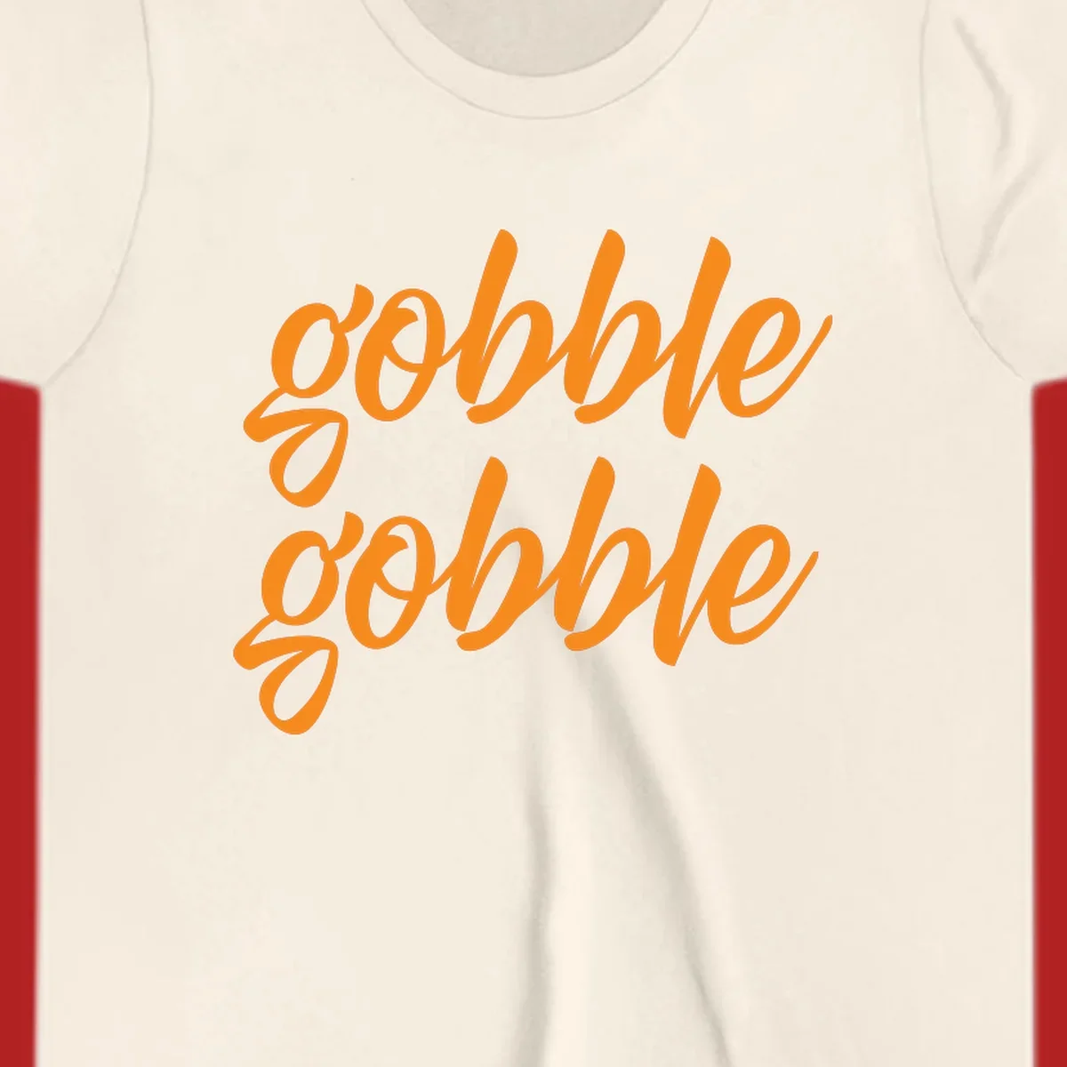 Orange script text 'gobble gobble' repeated twice. Thanksgiving phrase.