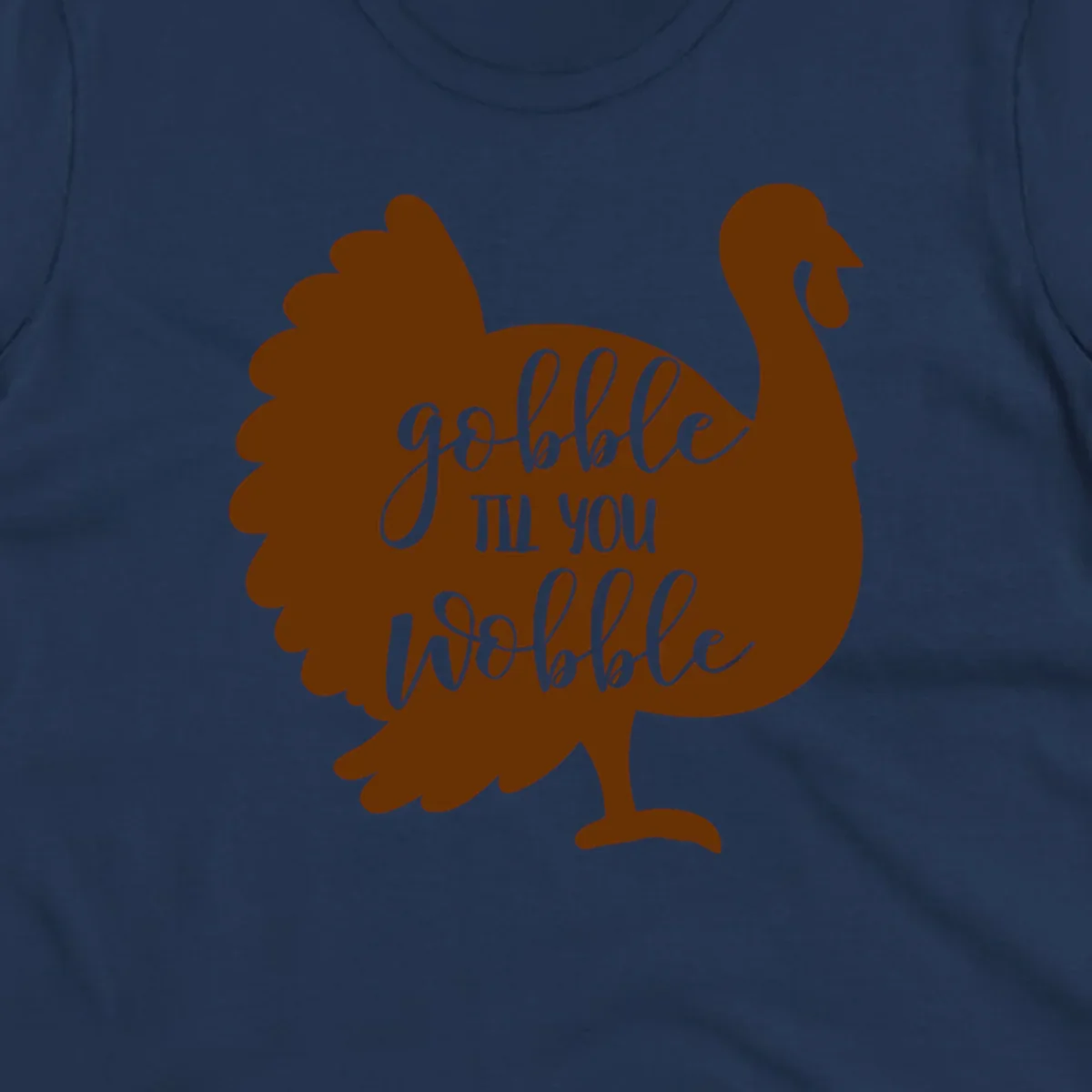 Gobble til you wobble turkey thanksgiving graphic