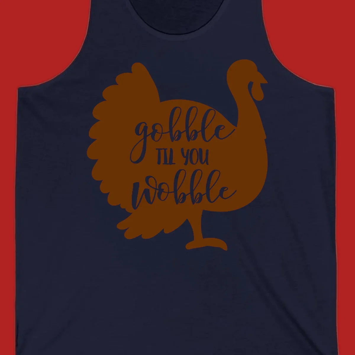 Gobble til you wobble turkey thanksgiving graphic