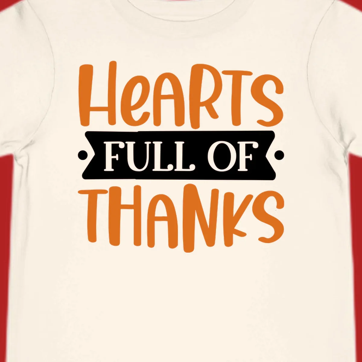 Hearts Full Of Thanks Thanksgiving typography design.