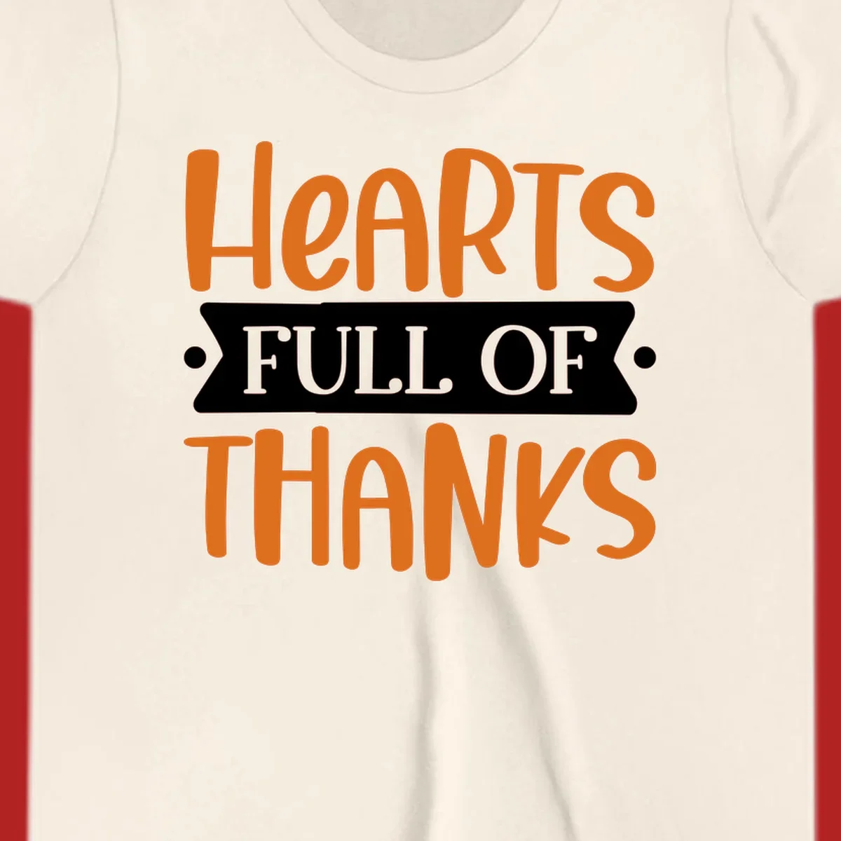 Hearts Full Of Thanks Thanksgiving typography design.