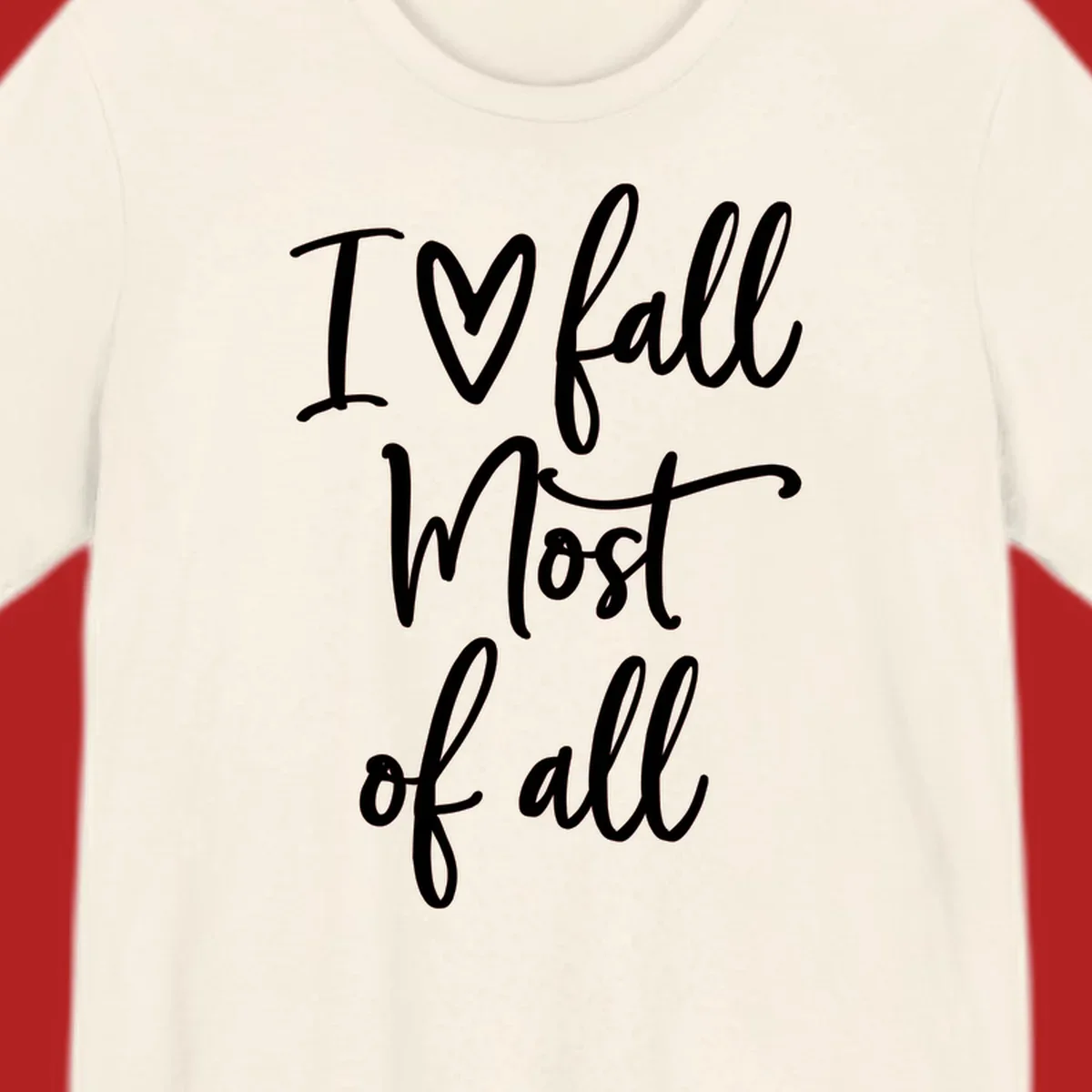 Hand-drawn script text 'I ♡ fall Most of all' in white on a black background.