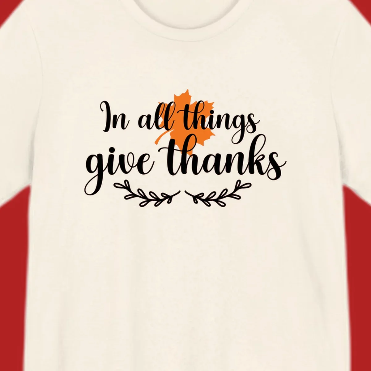 Thanksgiving typography with orange maple leaf and 'In all things give thanks' text.