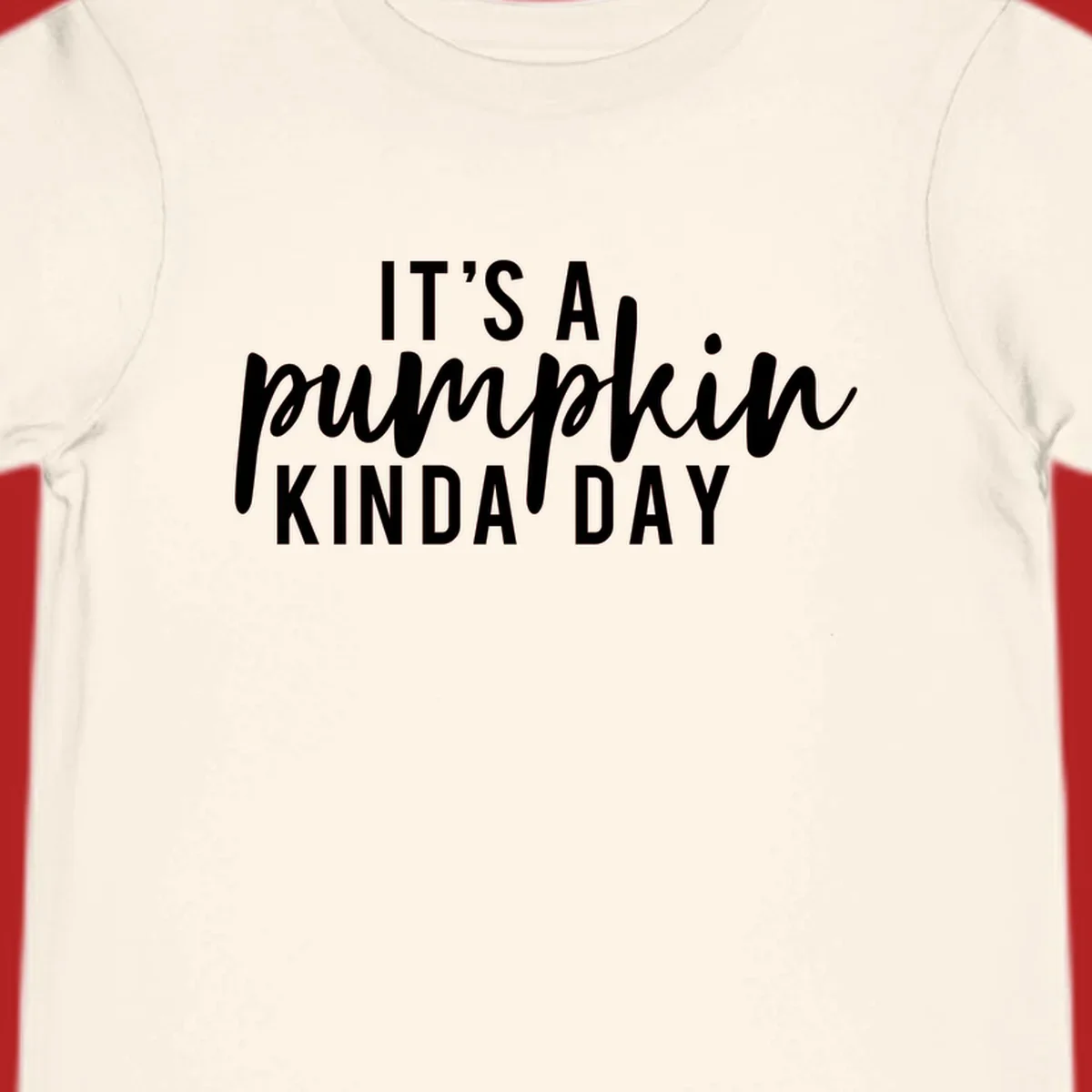 It's A Pumpkin Kinda Day text design with script and sans-serif fonts.