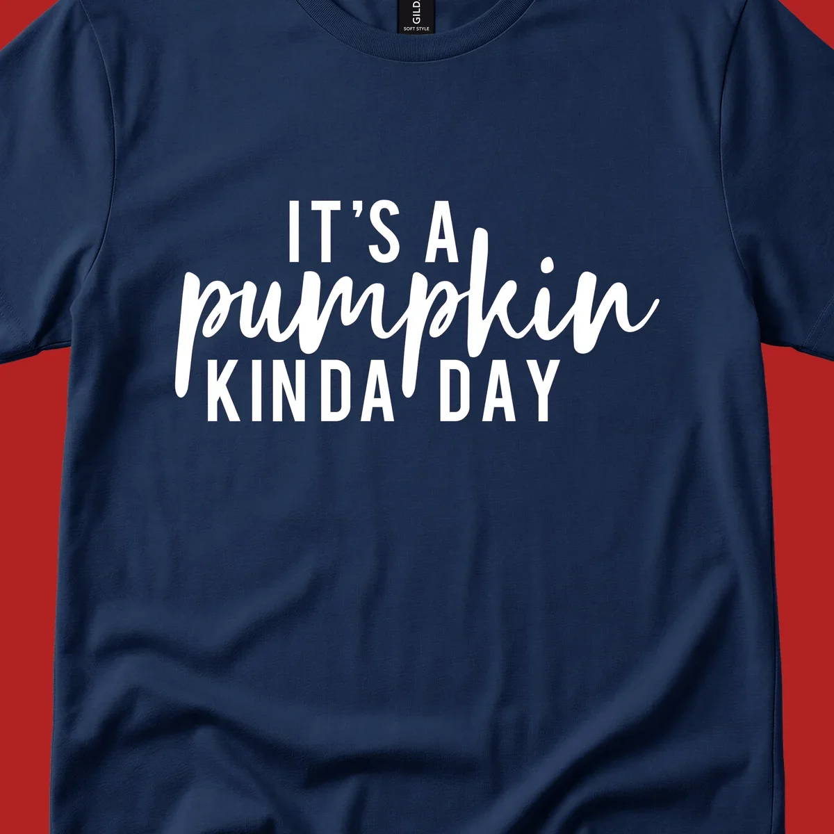 It's A Pumpkin Kinda Day text design with script and sans-serif fonts.