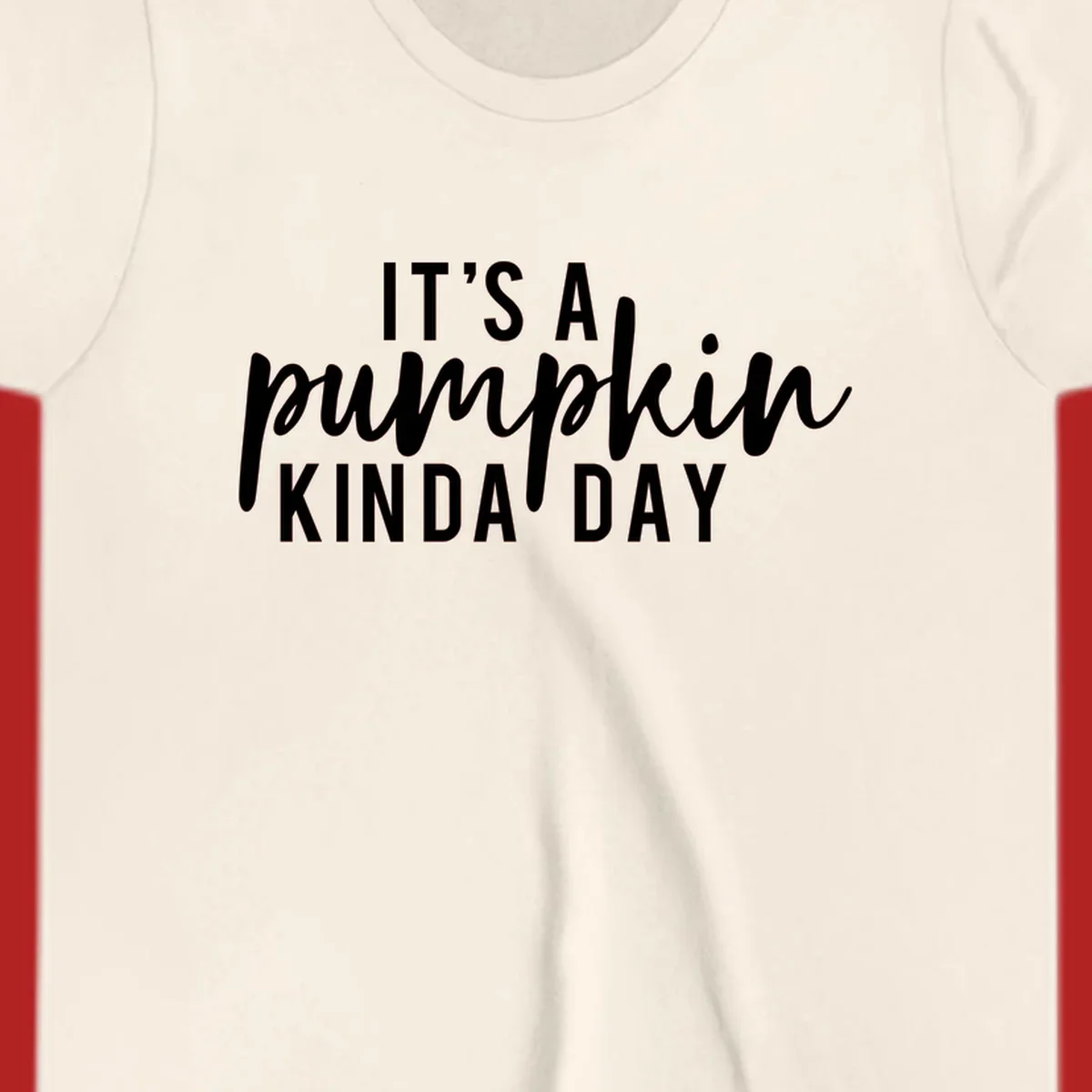 It's A Pumpkin Kinda Day text design with script and sans-serif fonts.