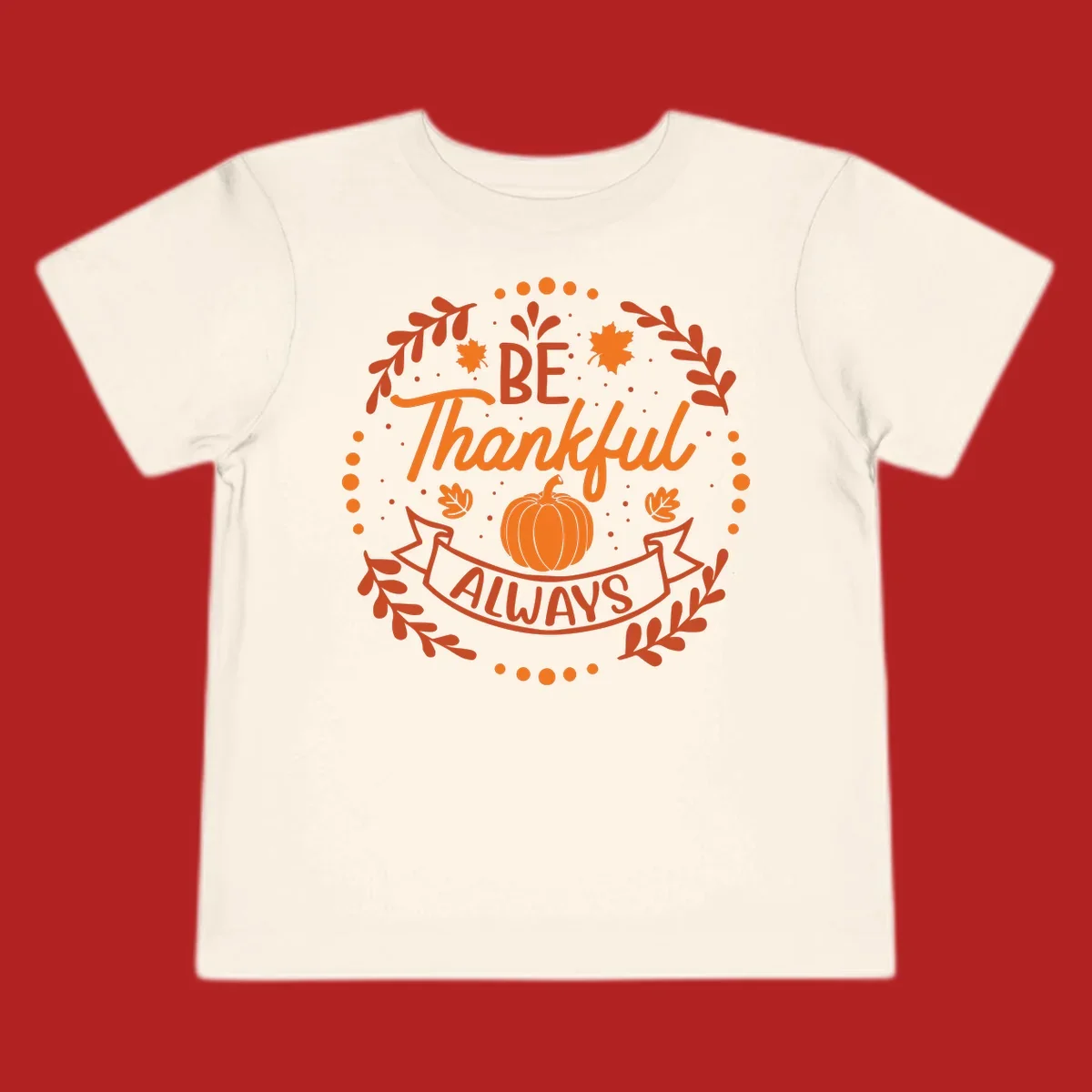 Be Thankful Always pumpkin and fall leaves design.