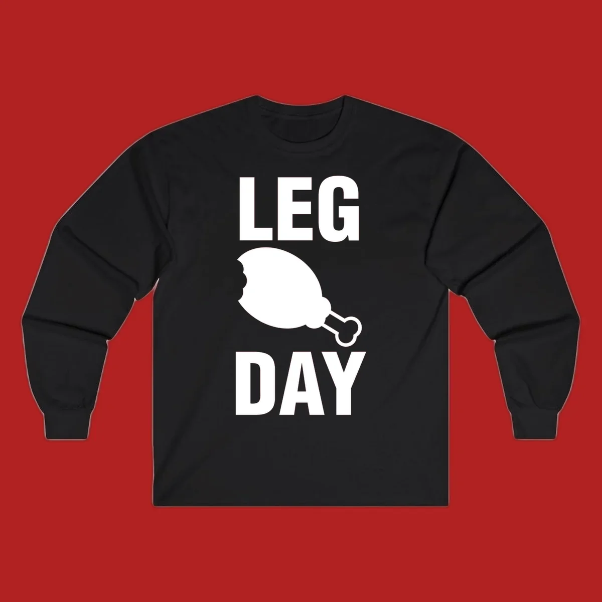 Bold text LEG DAY with a bitten chicken leg graphic in between.