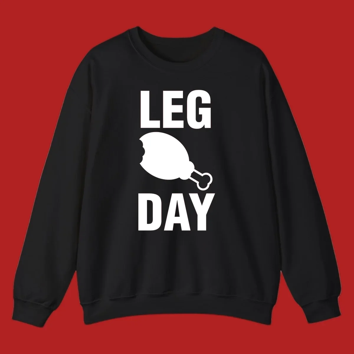 Bold text LEG DAY with a bitten chicken leg graphic in between.