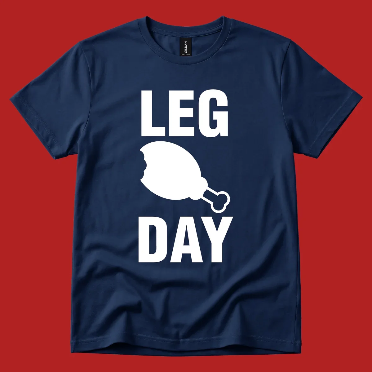 Bold text LEG DAY with a bitten chicken leg graphic in between.