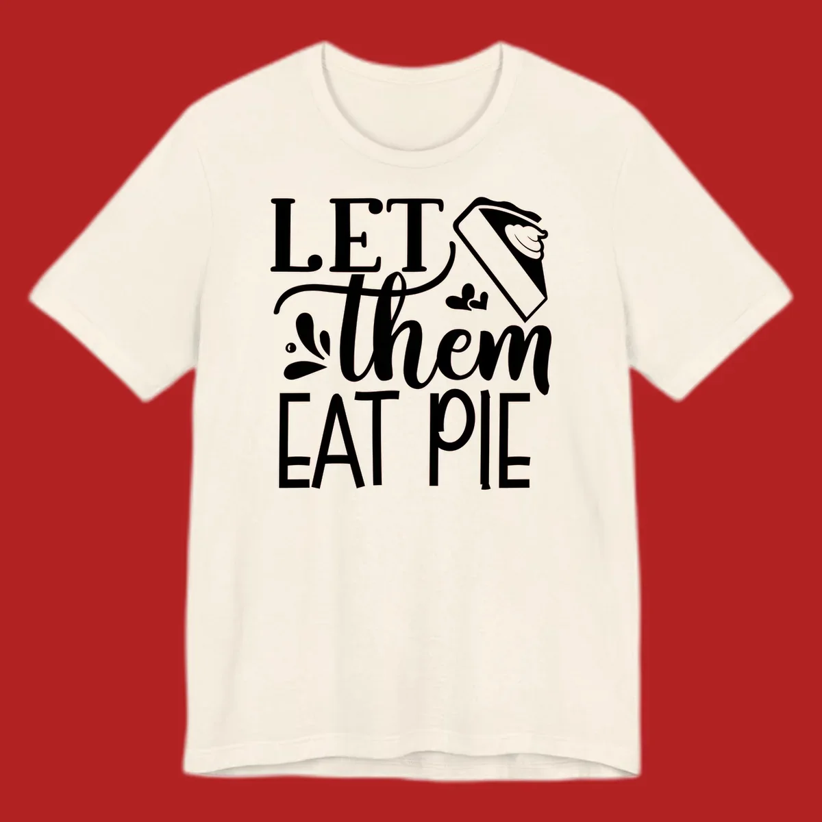 Let Them Eat Pie text and illustration graphic