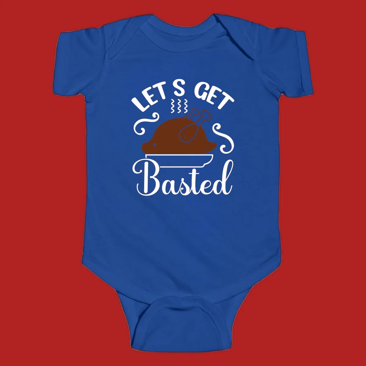 Thanksgiving turkey with steam and text 'Let's Get Basted', for holiday gatherings.