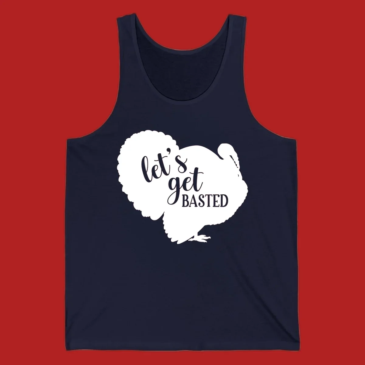 Thanksgiving turkey silhouette with text 'let's get BASTED', for holiday gatherings.