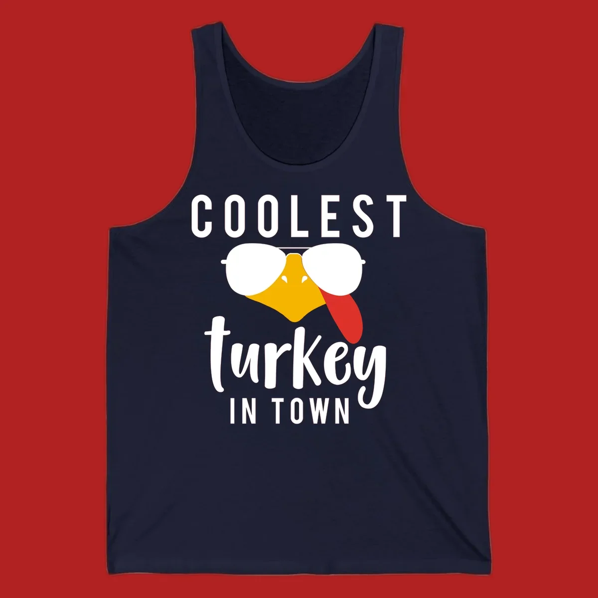 Coolest Turkey In Town Thanksgiving design with a cartoon turkey wearing sunglasses and sticking its tongue out.