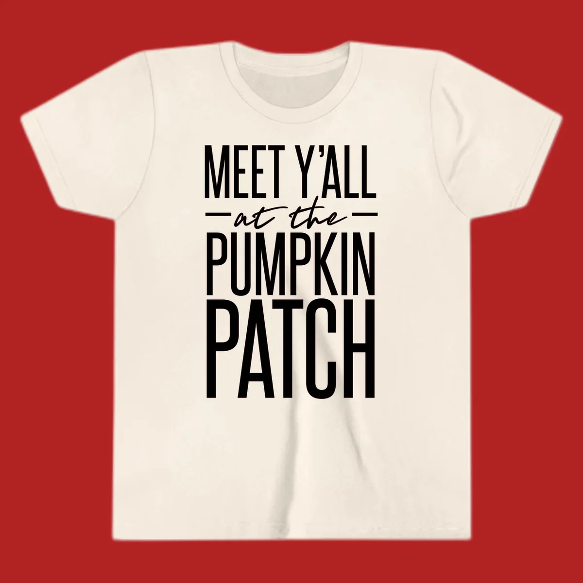 White text reads MEET Y'ALL at the PUMPKIN PATCH, celebrating the fall pumpkin patch season.