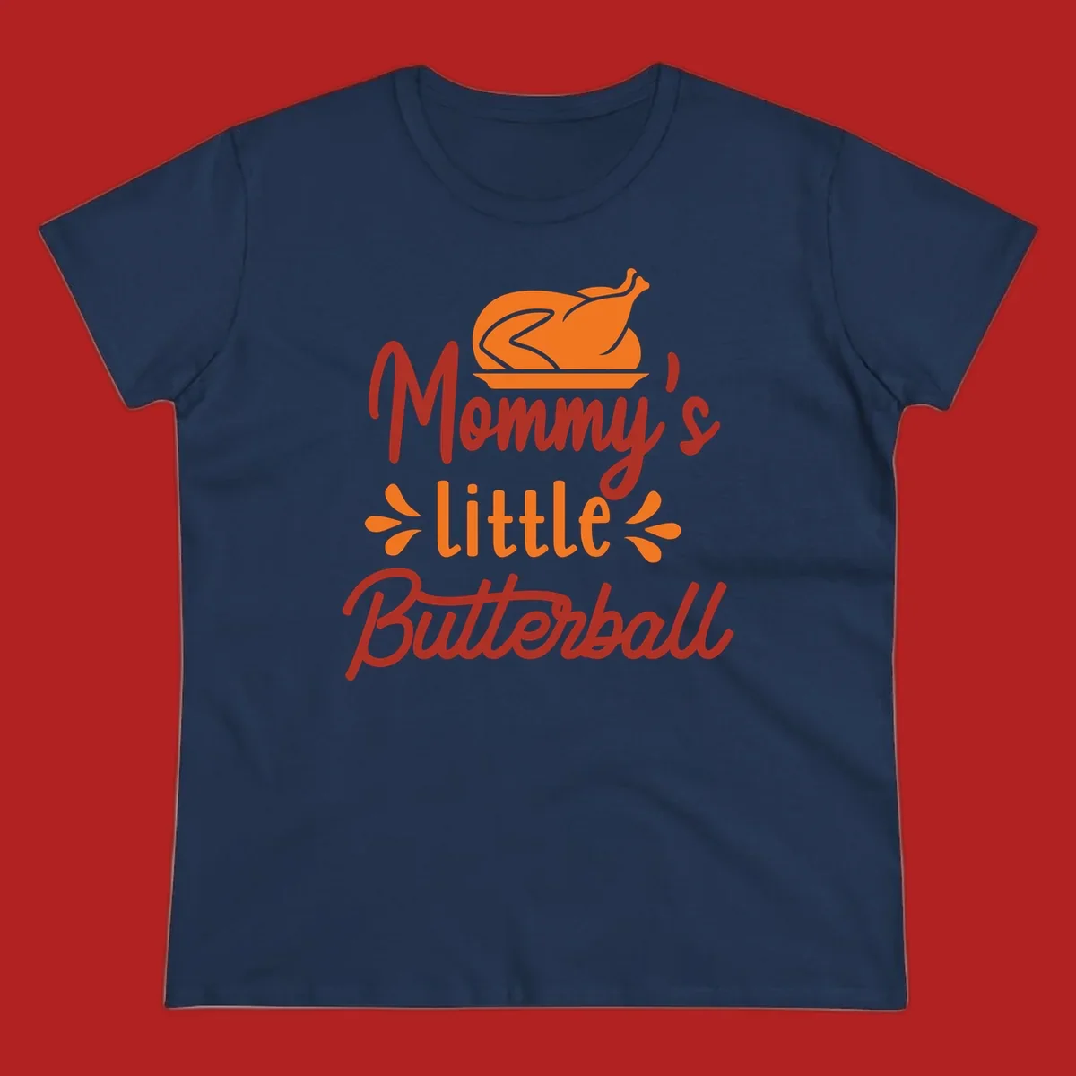 Mommy's Little Butterball Thanksgiving Turkey with a roasted turkey graphic.
