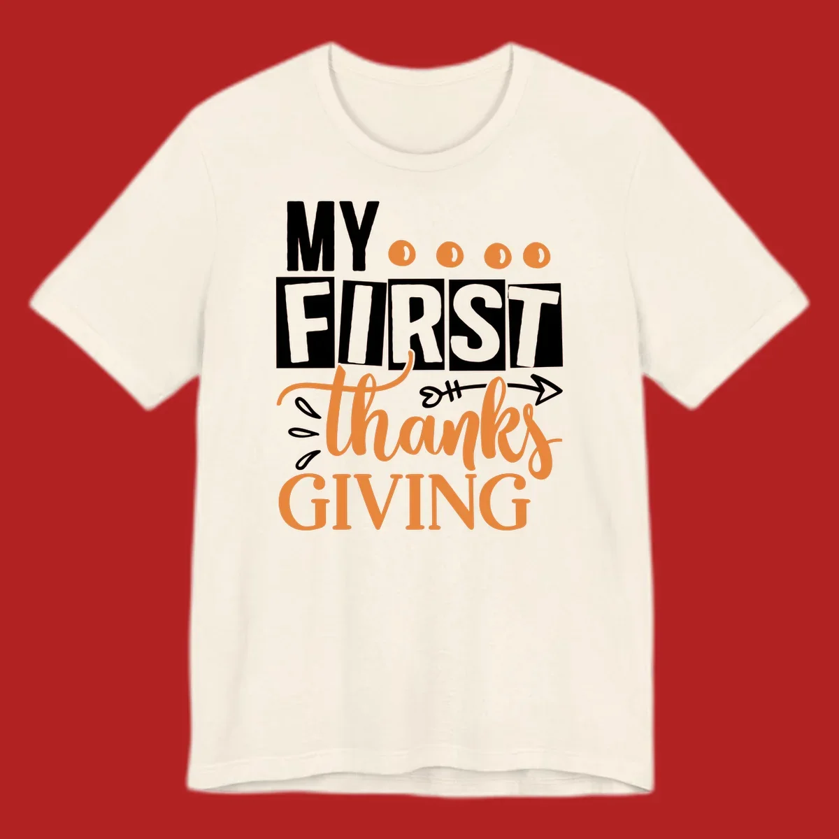 My First Thanksgiving baby design with bold text and festive accents.