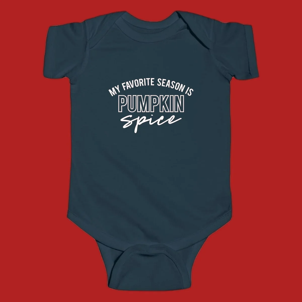 Typography design that says My Favorite Season Is Pumpkin Spice.