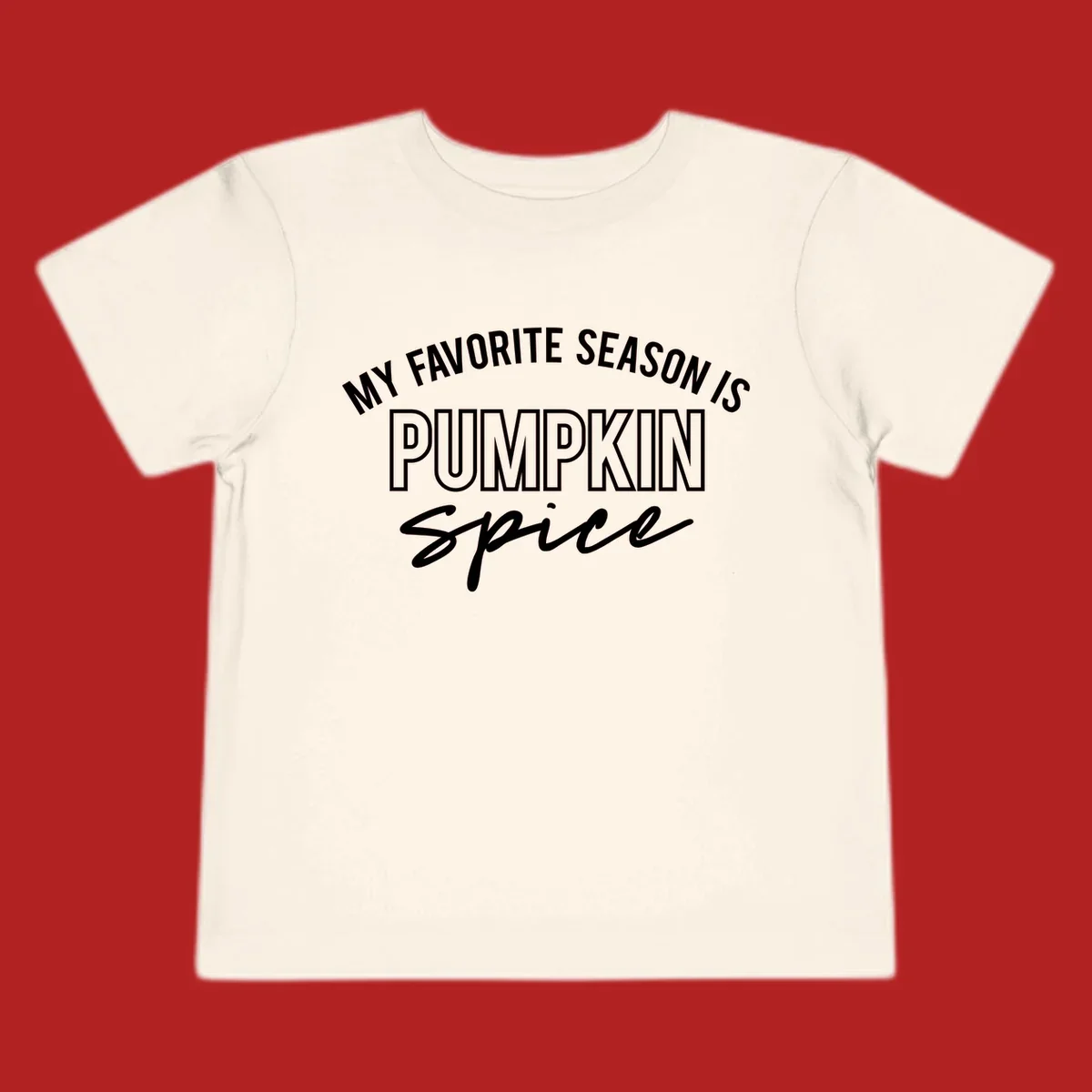 Typography design that says My Favorite Season Is Pumpkin Spice.
