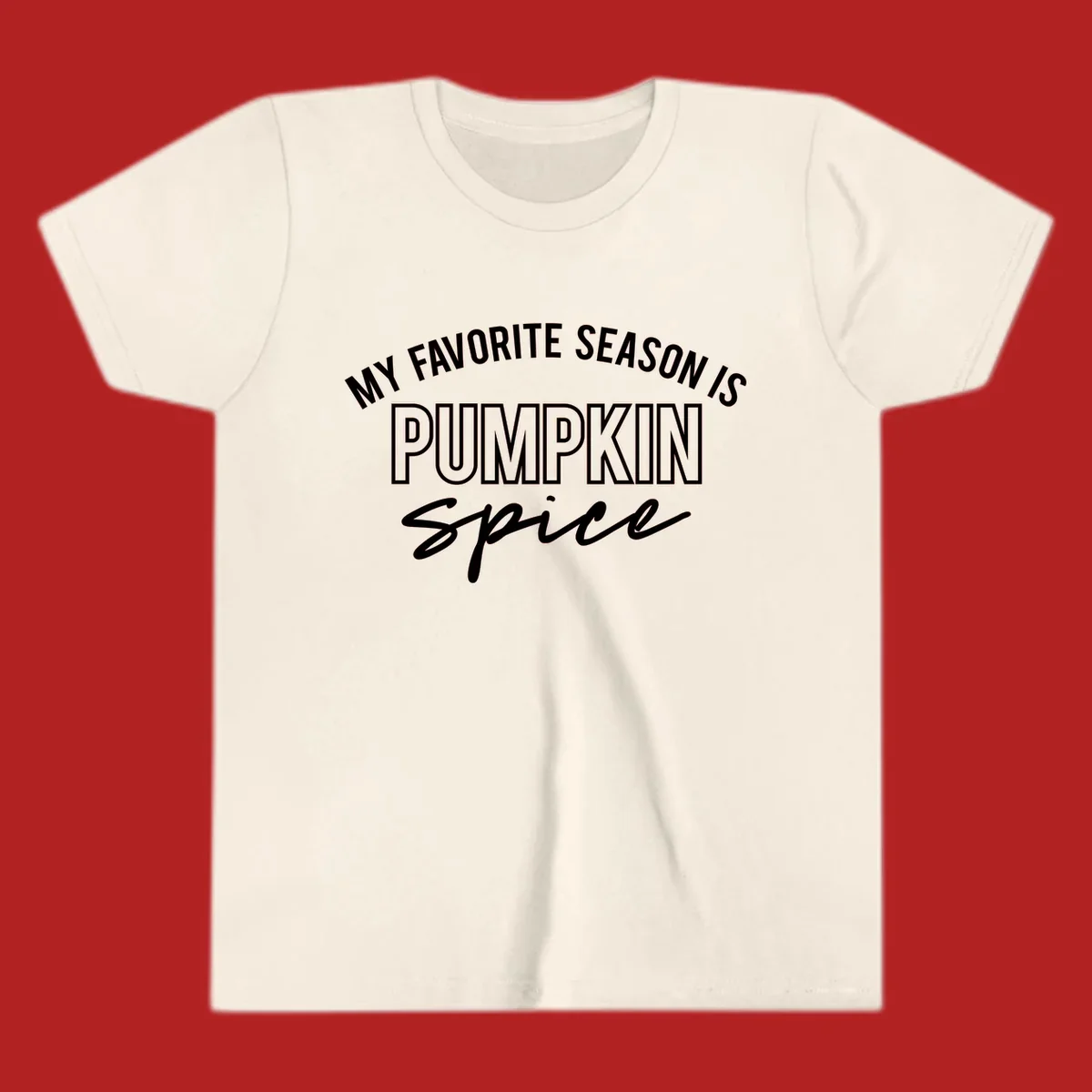 Typography design that says My Favorite Season Is Pumpkin Spice.