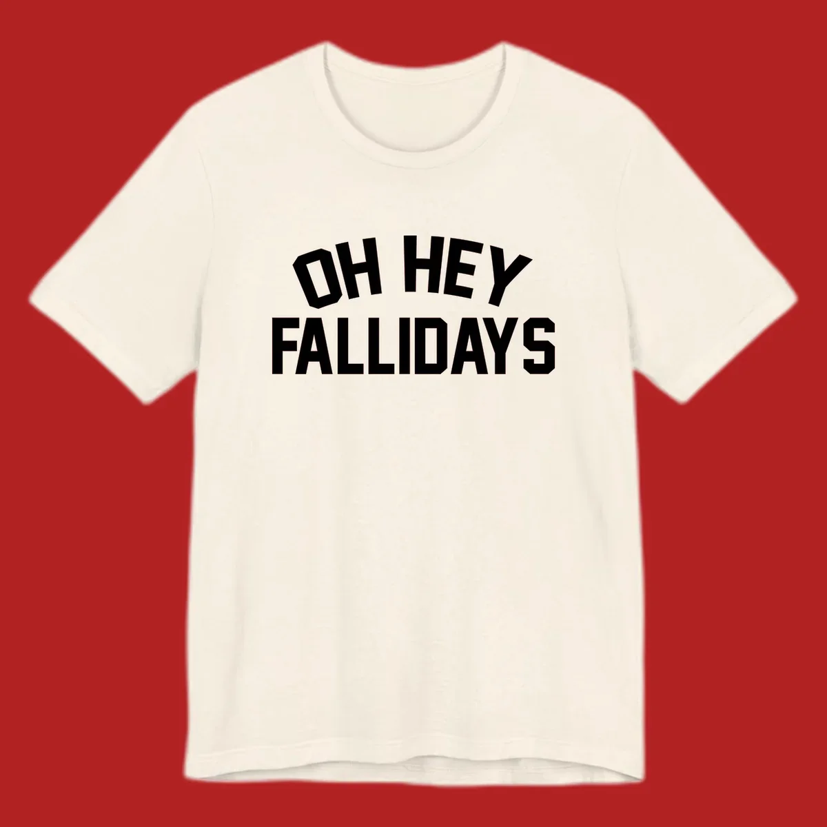 Oh Hey Fallidays greeting text design.
