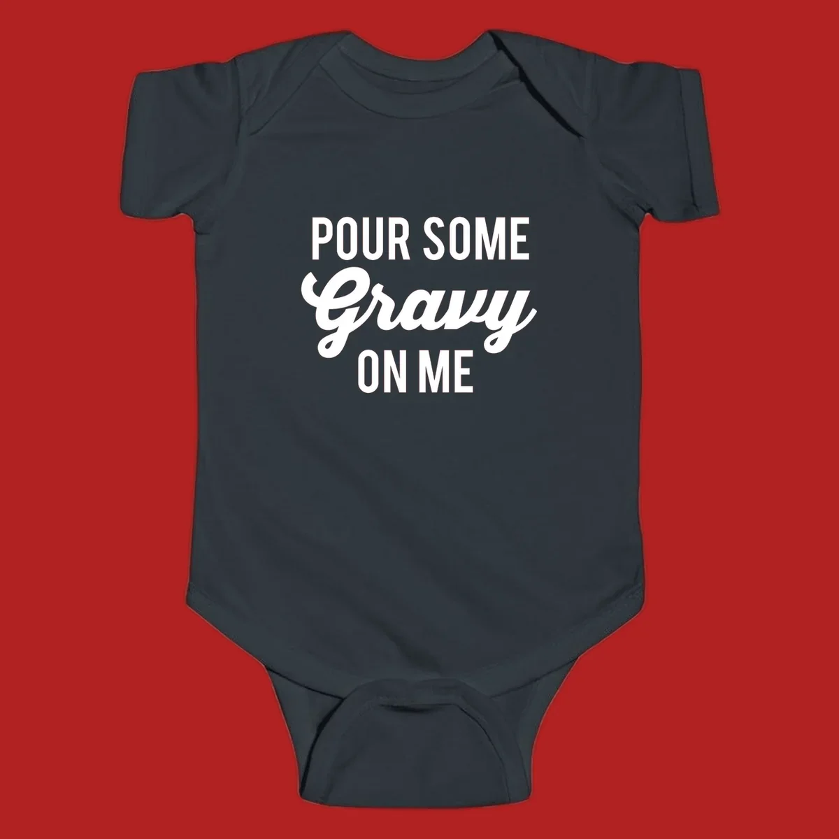 White text reads "POUR SOME GRAVY ON ME" in bold and script fonts, a Thanksgiving-themed phrase.
