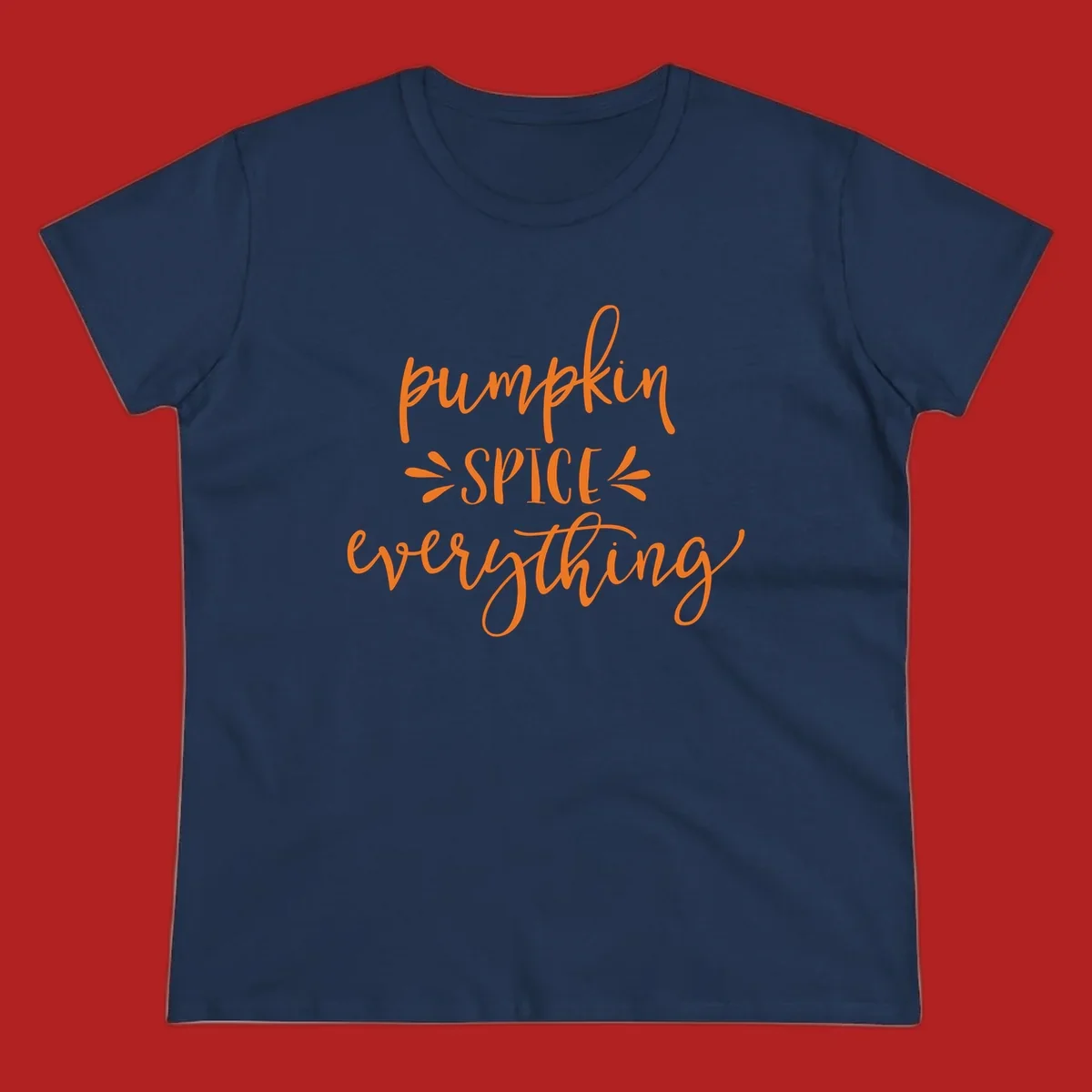 Pumpkin Spice Everything text design in orange script font, celebrating fall.