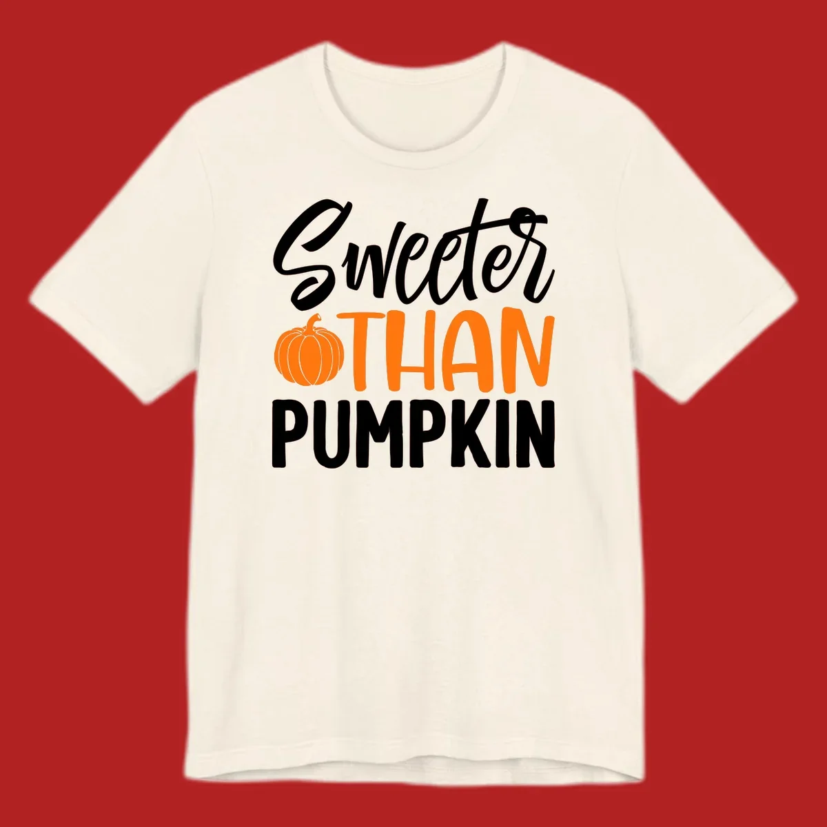 Sweeter than pumpkin fall saying with pumpkin illustration and text.