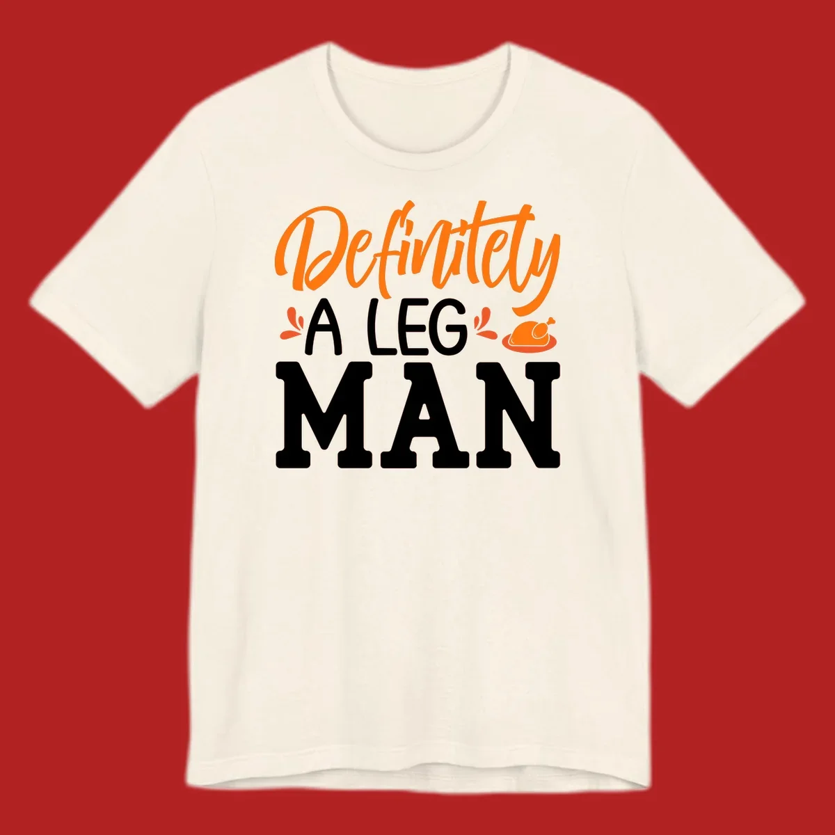 Thanksgiving Leg Man typography design with a roasted turkey illustration. Orange and white text on black.