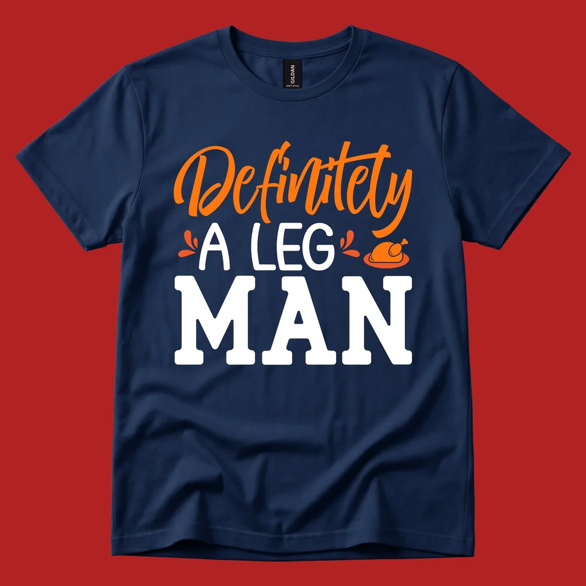Thanksgiving Leg Man typography design with a roasted turkey illustration. Orange and white text on black.