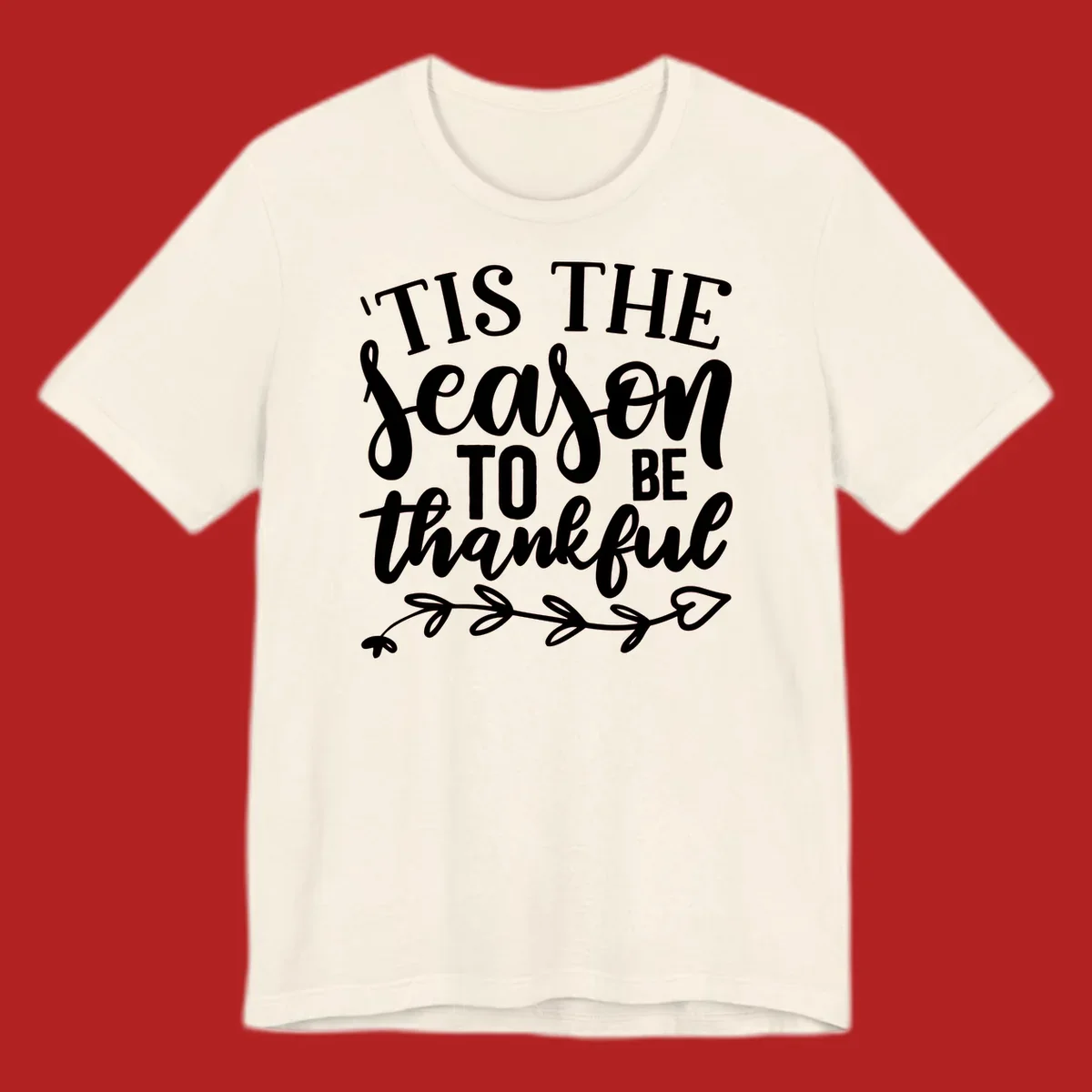 Tis the season to be thankful typography with floral vine graphic
