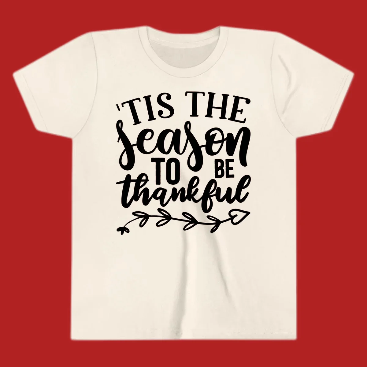 Tis the season to be thankful typography with floral vine graphic